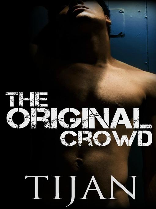 Title details for The Original Crowd by Tijan - Available